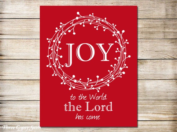 Download PRINTABLE ART Joy To The World the Lord Has Come Sign