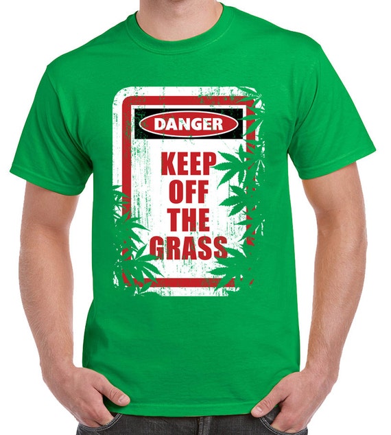 keep off the grass t shirt