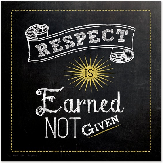 speech on respect is earned not given