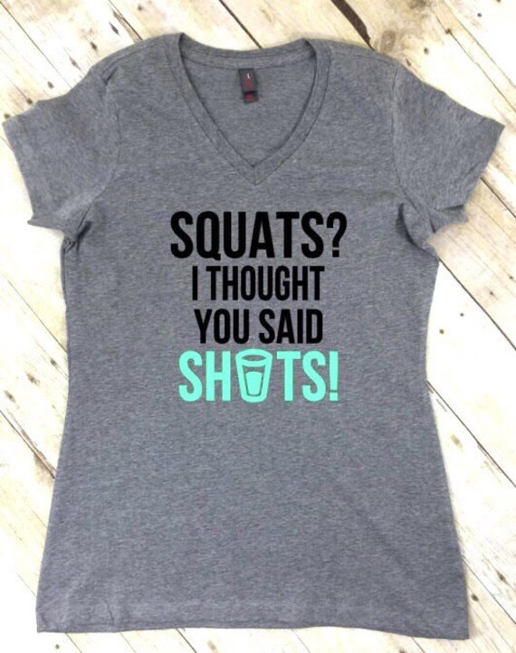 Squats I Thought You Said Shots Workout Top Fitness by FitPink
