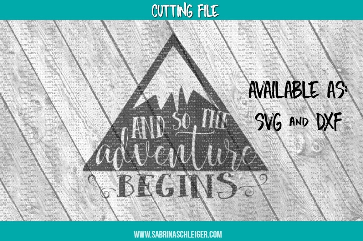 Adventure SVG And so the Adventure Begins SVG/DXF