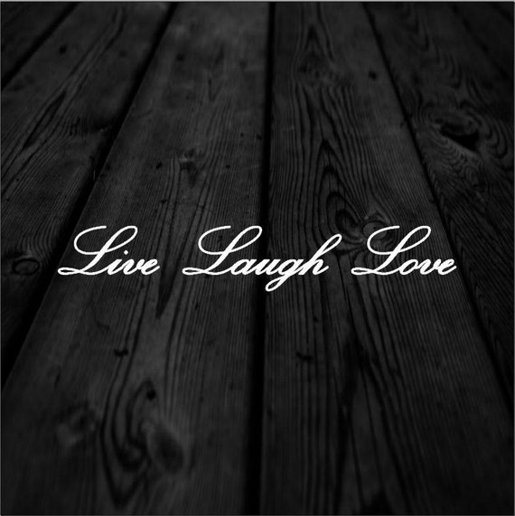 Live Laugh Love Decal Cursive Writing Inspirational Decal