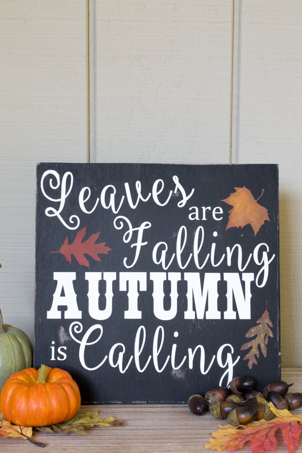 Painted Leaves Are Falling Autumn Is Calling Wood Sign Fall