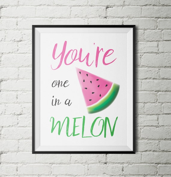 Download You're One In A Melon Print Watermelon Print One In A