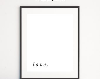 Love Print, Typography Wall Art, Scandinavian Modern, Minimalist Poster, Love Printable, Large Wall Art, Black and White Prints