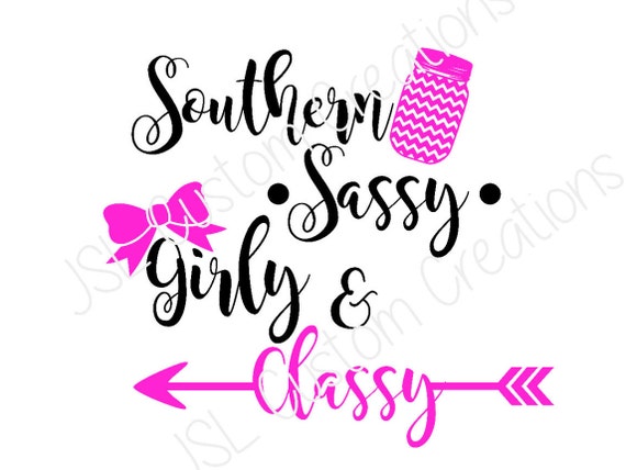 Download Southern Sassy Girly & Classy SVG File DXF EPS png files