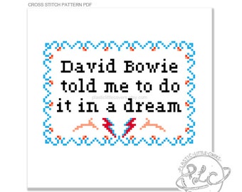 David Bowie told me to do it in a dream. Modern FOTC Cross Stitch Pattern. Digital Download PDF.