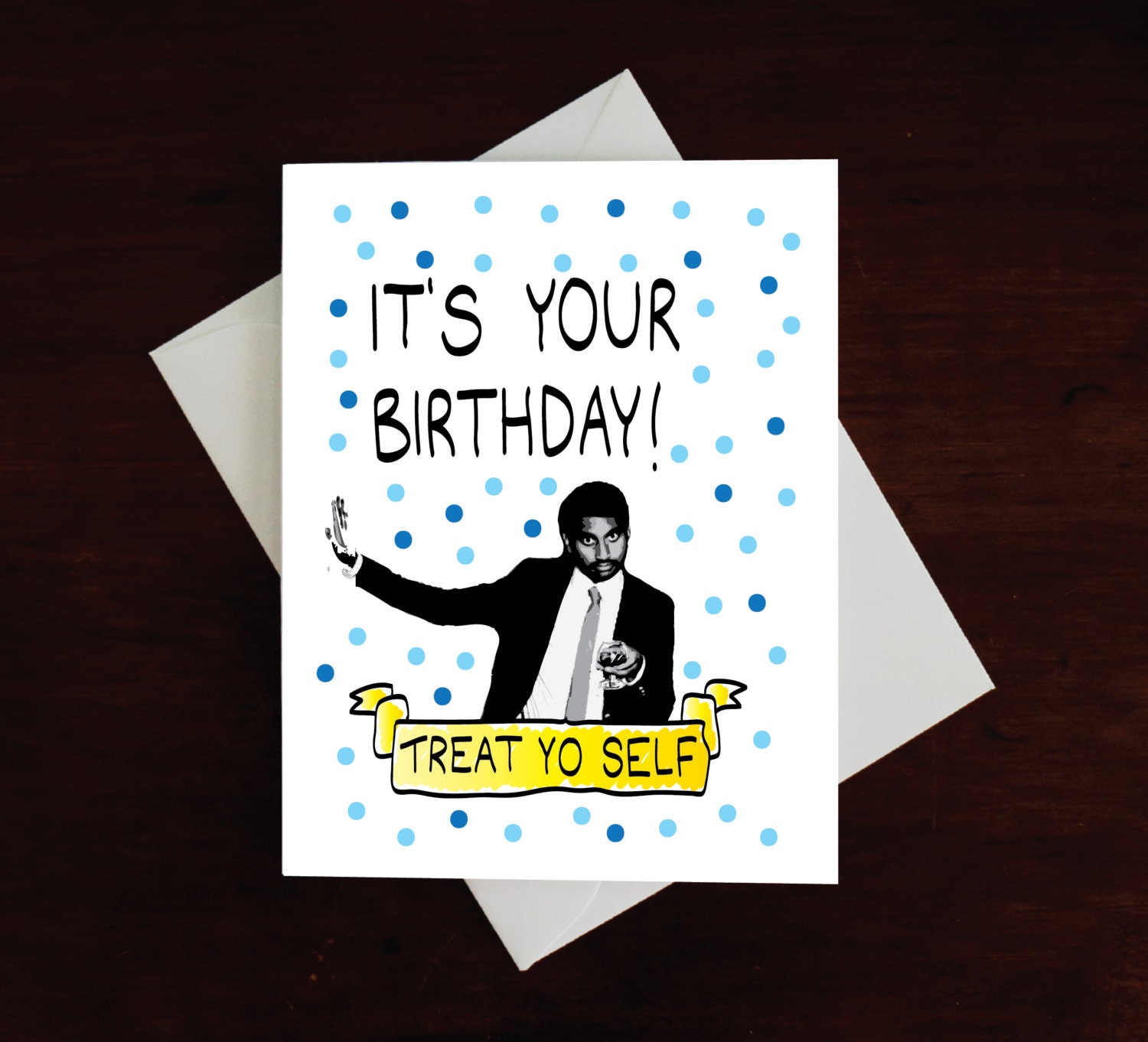 Treat Yo Self Birthday Card Parks and Rec Card Tom by MAJIKATZ