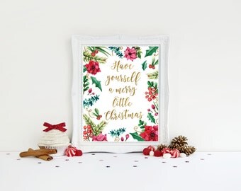 Christmas Decorations - Christmas Print - Christmas Decor - Merry Christmas Sign - Have yourself a merry little christmas - Christmas art