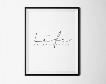 Life is Beautiful Poster, Life is beautiful, Life is Beautiful Print, Printable Art, La vie est belle, Life quote print, Life quotes