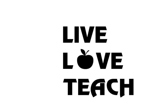 Download live love teach svg file by LouisesAllThingsArty on Etsy