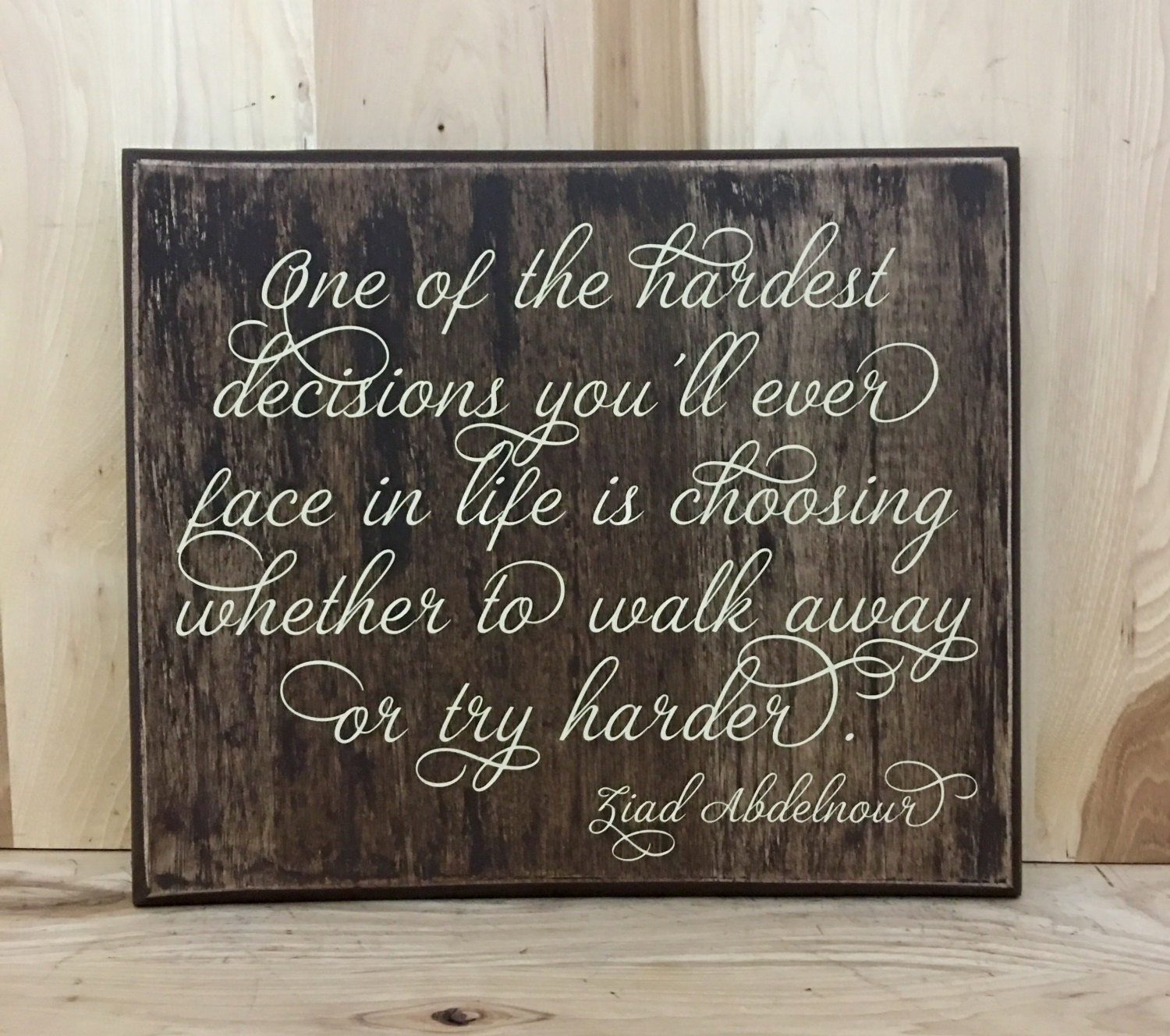 inspirational quote uplifting wood sign by CraftingWithMyChis