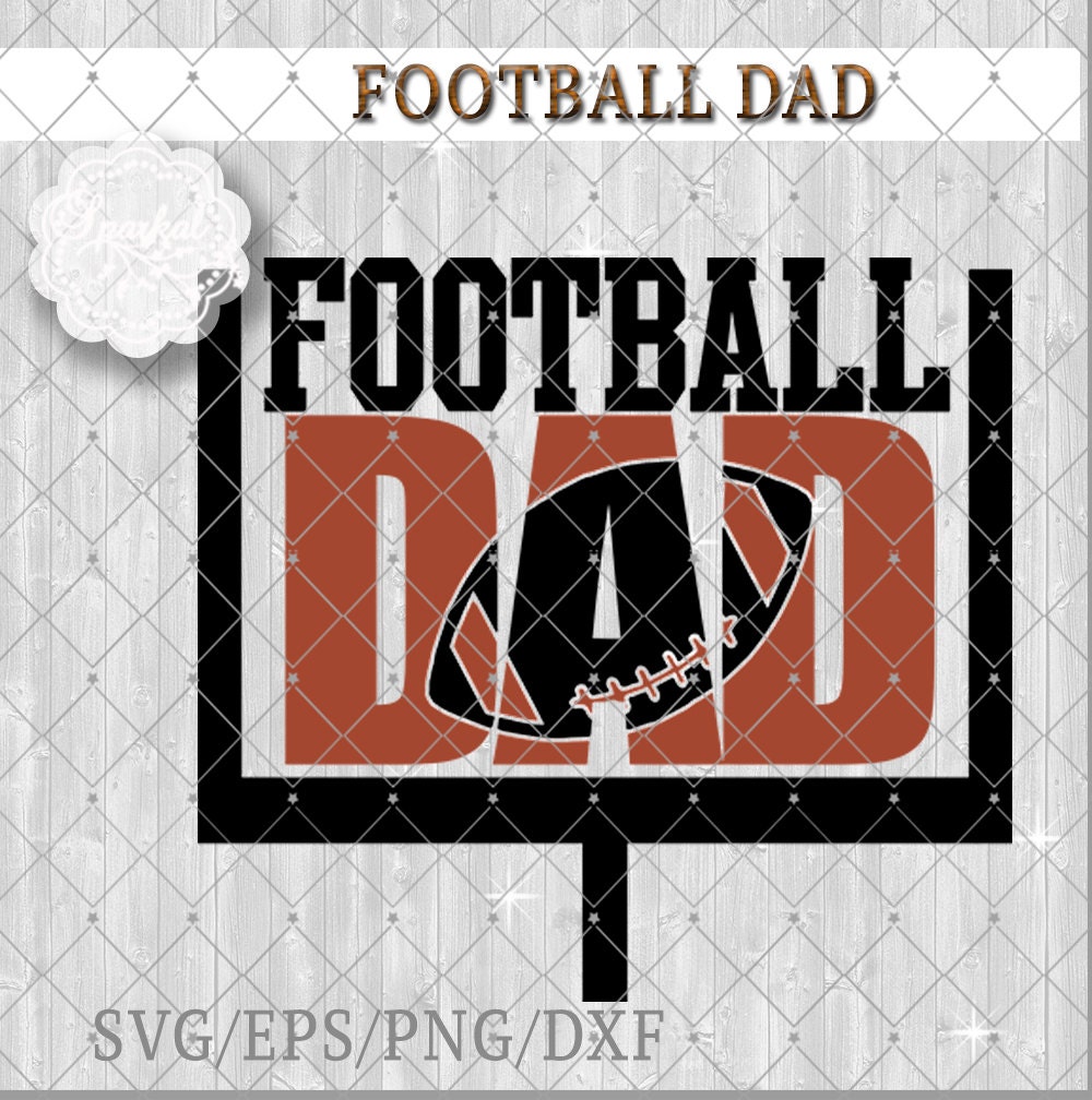 Football Dad SVG Cutting File Goal Post with Knockout