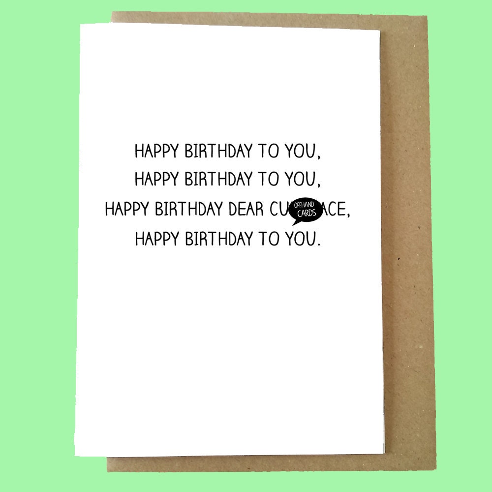 Rude Birthday Card Happy Birthday To You Cnt Card Mature