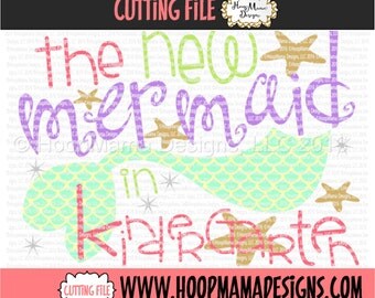 Back To School SVG - The New Mermaid In Kindergarten SVG DXF eps and png Files for Cutting Machines Cameo or Cricut First Day Of School