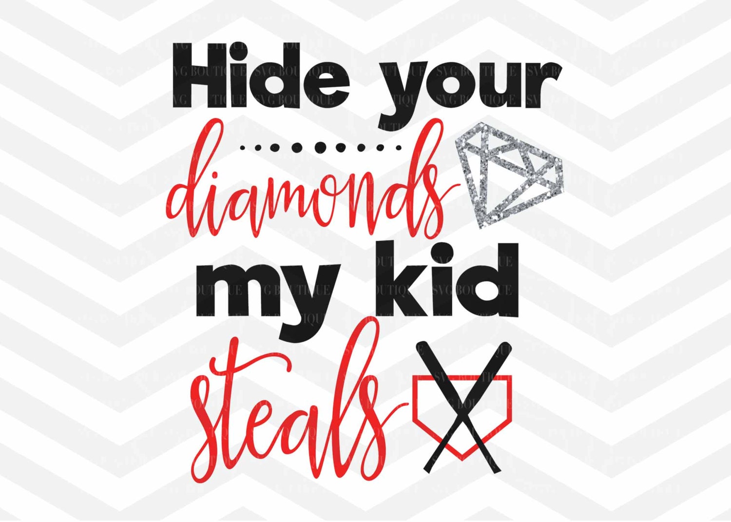 Download Hide Your Diamonds My Kid Steals SVG Baseball Clip Art