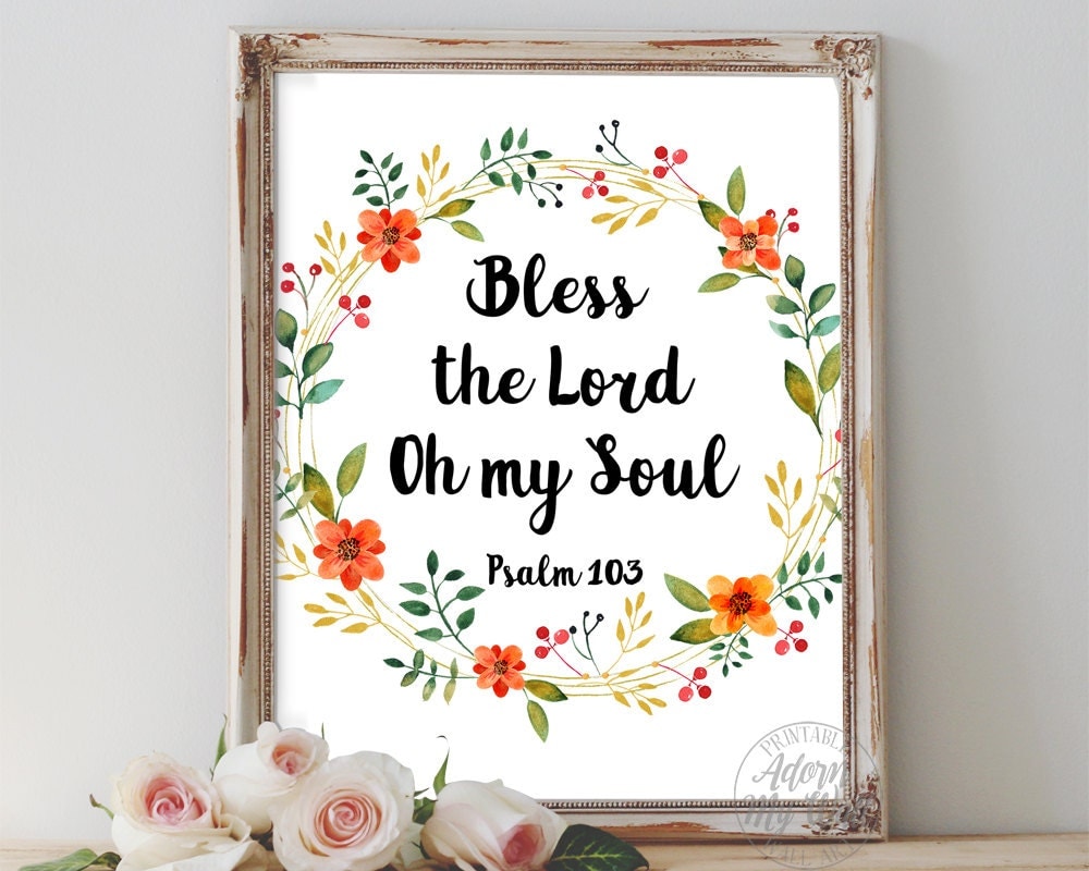 Bless the lord oh my soul psalm 103 bible verse art