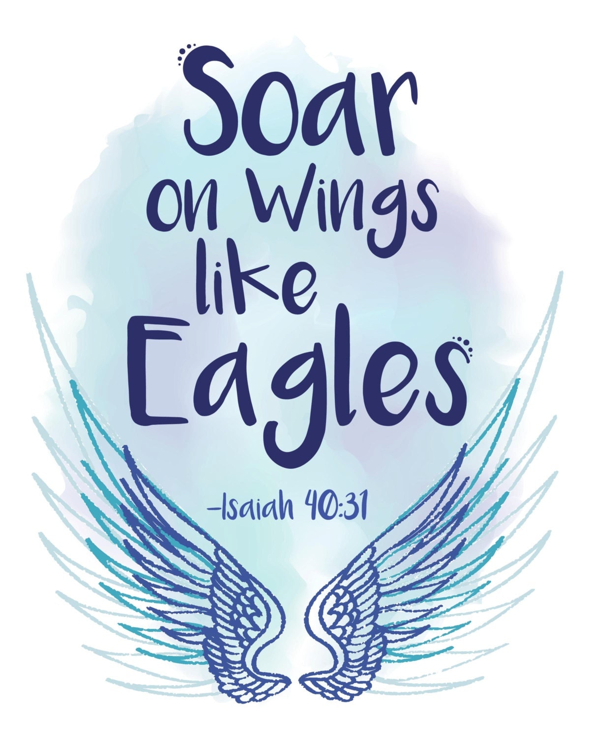 Soar on Wings Like Eagles Bible Verse Isaiah 4031