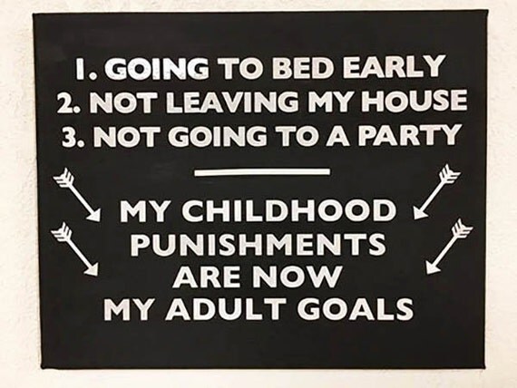 Items similar to My Childhood Punishments Are Now My Adult Goals - 8x10 ...