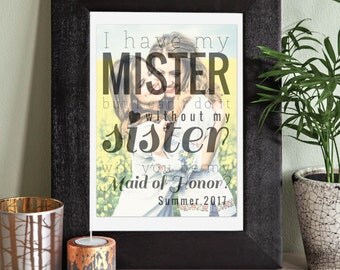 Sister Maid of Honor, MOH Gift, Sister Wedding Gift, Maid of Honor Gift Sister // Choose ArtPaper Print or Canvas // W-Q01-1PS AA9 03P