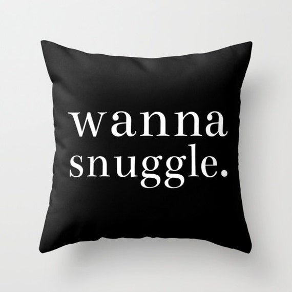 Pillow | Home Decor | Bedding | Wanna Snuggle | Christmas Holiday | Throw Pillow - Decorative Pillow | Custom | Change Color