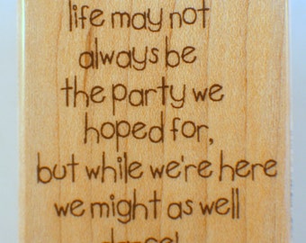 Items similar to Vinyl Wall Art - Life might not be the party we hoped ...