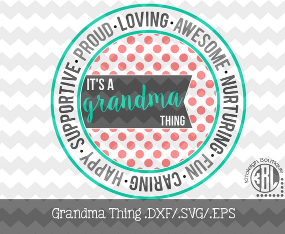 Download It's a Grandma Thing INSTANT DOWNLOAD in .dxf/.svg/.eps