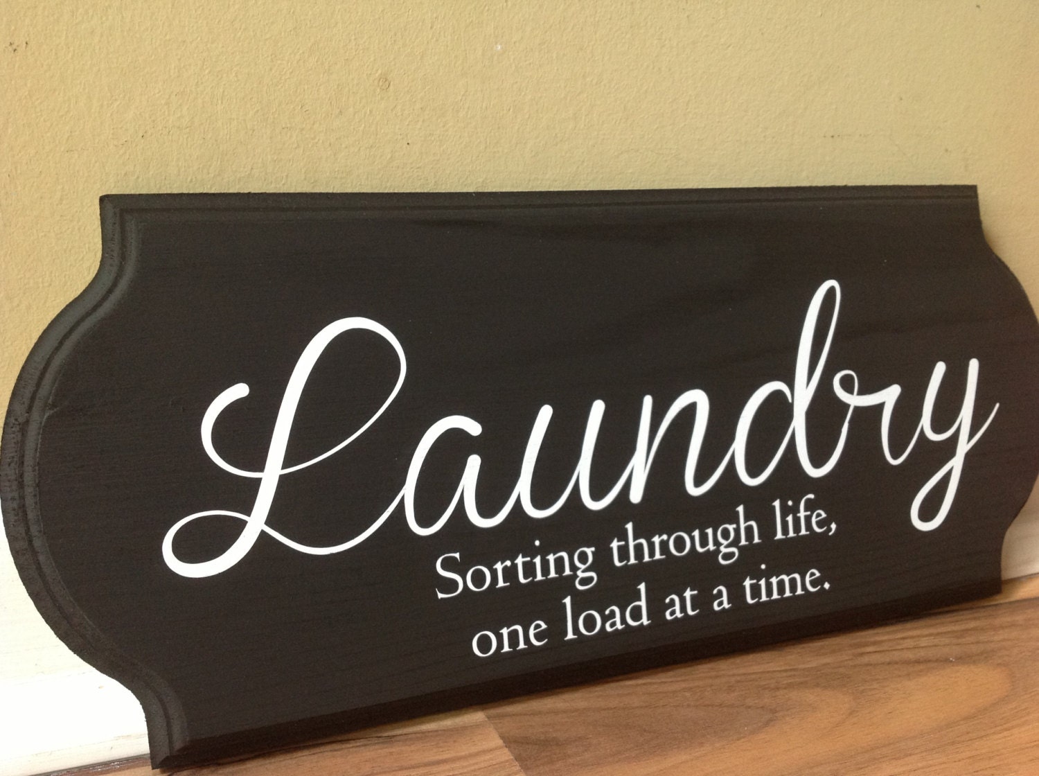 Laundry sign sorting through life one load at a time wooden
