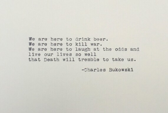Charles Bukowski Typed Quote Bukowski Quote Death Will