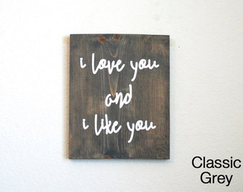 I Love You and I Like You Wood Sign. Parks and Rec. Leslie Knope. Hand Painted. Rustic Decor. Ron Swanson. Parks and Recreation.