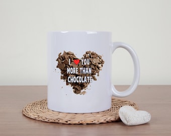 Chocolate mug, I love you, coffee mug, novelty mug, I love chocolate, statement mug, funny mugs, sarcasm, chocoholic, chocolate gift