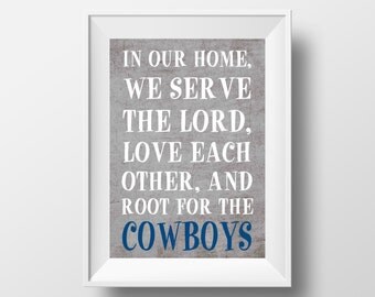 In Our Home, We Root for the Cowboys Dallas Cowboys Football Design on 8x10 DIGITAL ITEM - Print Yourself