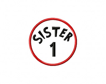 Sister 1 dr seuss embroidery design, dr seuss embroidery design, dr. seuss applique design, Sister embroidery design, sibling embroidery
