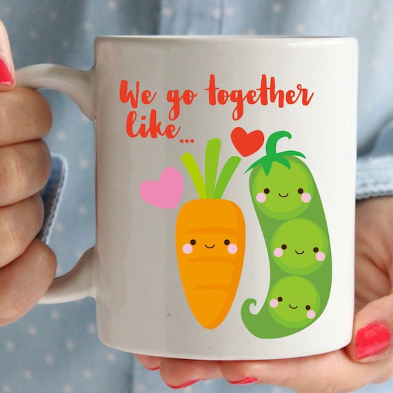 we-go-together-like-peas-and-carrots-mug-to-make-someone