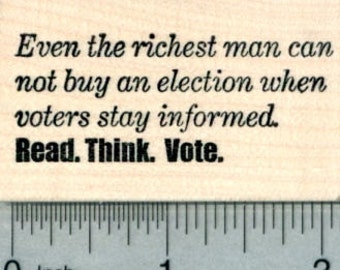 Voting Rubber Stamp, Stay Informed, Read, Think, Vote G30624 Wood Mounted