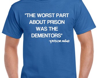 The Office T-Shirt - Office TV Show Shirt - Michael Scott Shirt - Dwight Schrute - Jim Halpert - Prison Mike Shirt - Dementors Shirt