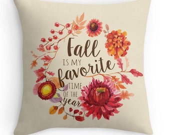 Fall Pillow Cover - Fall Decor - Fall is my favorite pillow - Seasonal Decor - Fall Quote
