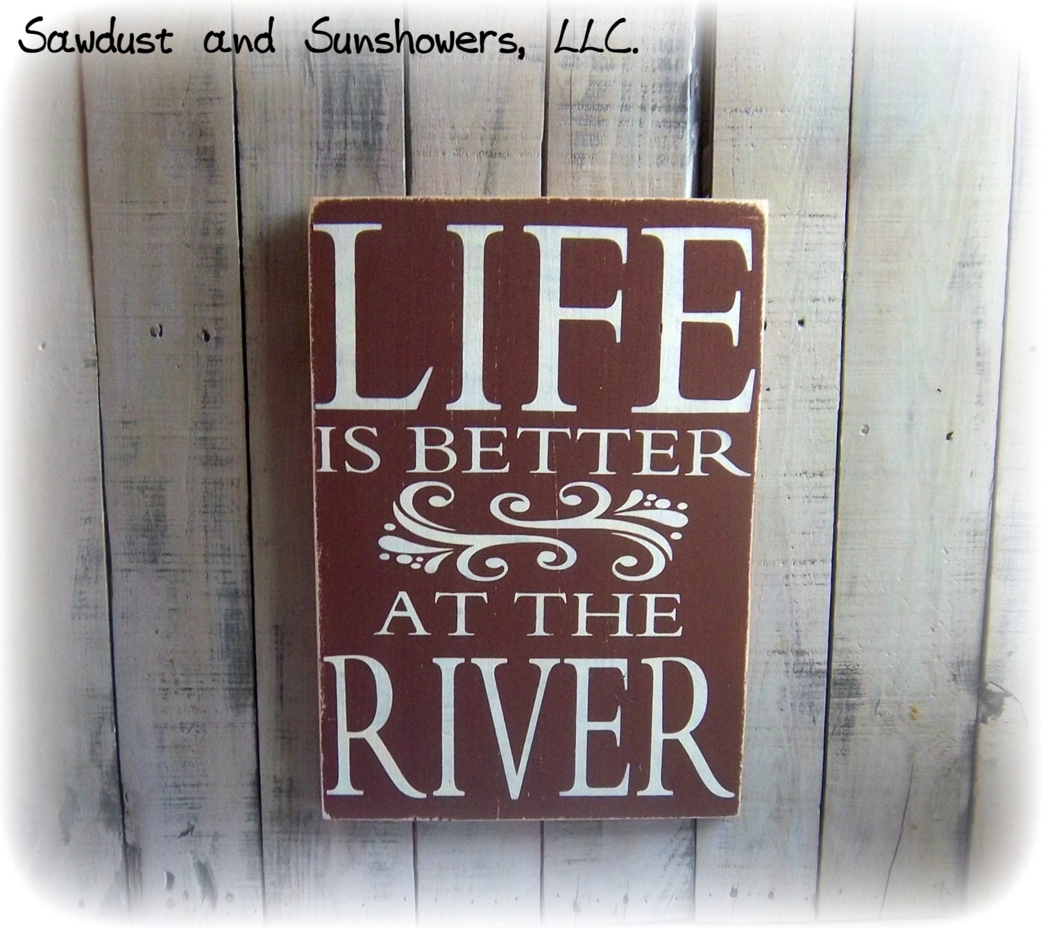 Rustic River Sign Life is better at the river Camp Sign