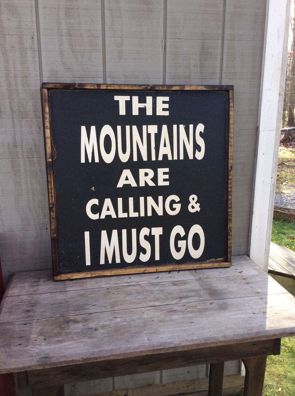 The Mountains Are Calling And I Must Go Wood Sign Mountain Sign