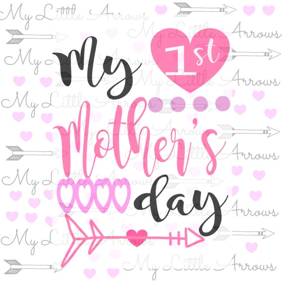 Download My first Mothers day SVG DXF EPS png Files for by MyLittleArrows