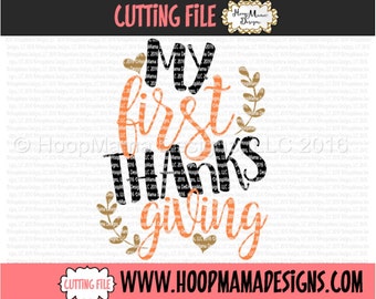 Thanksgiving SVG - My First 1st Thanksgiving SVG DXF eps and png Files for Cutting Machines Cameo or Cricut