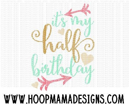 Download It's My Half Birthday SVG with Arrows and Hearts svg DXF