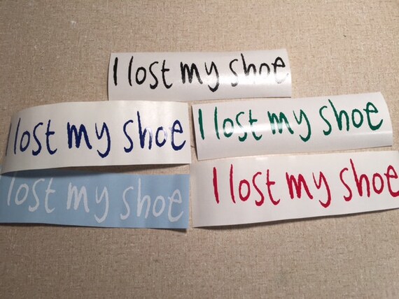 I Lost My Shoe Supernatural Decal