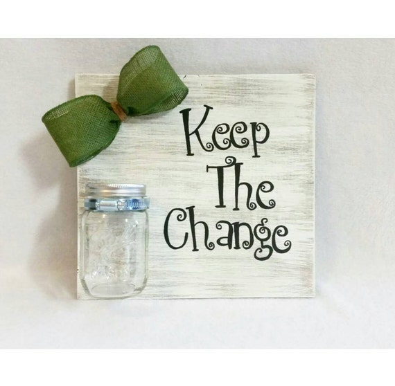 Keep the Change Keep the Change Sign Wall Decor Rustic