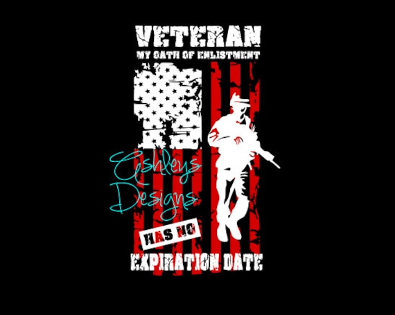 Download Veteran my Oath of Enlistment has no Expiration by ...