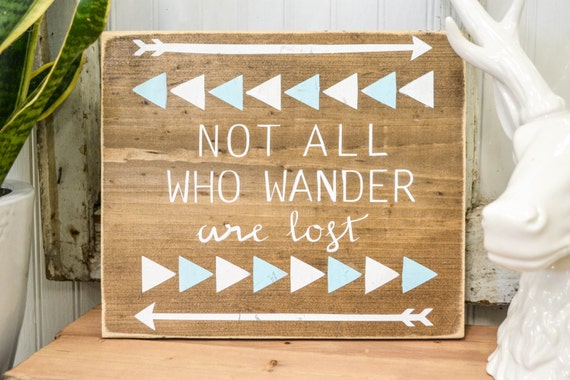 Not all who wander are lost Wood Sign rustic nursery decor