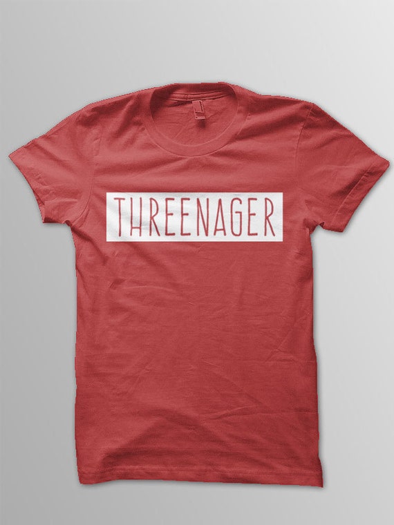 threenager t shirt