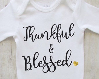 Thankful and blessed - fall baby bodysuit - thanksgiving shirt - fall shirt - autumn baby girl shirt - black and gold babybodysuit