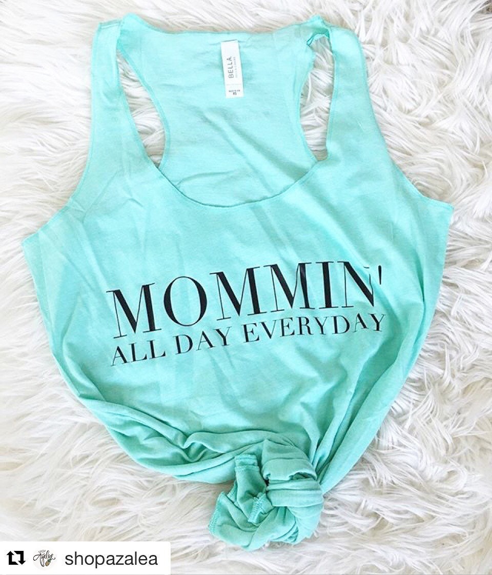 MOMMIN' All Day Everyday • Mom Life • Motherhood • Mama Style