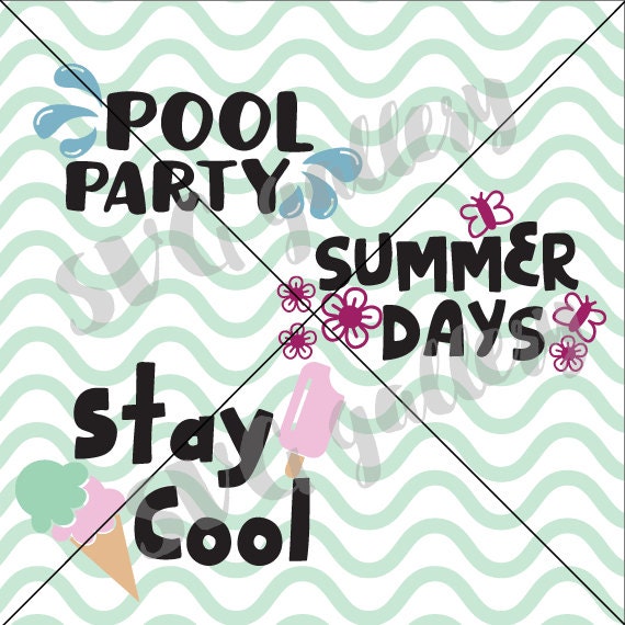 Download Summer SVG, pool SVG, cool svg, svg summer bundle, Digital cut file, stay cool svg, summer days ...